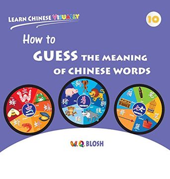 portada Learn Chinese Visually 10: How to Guess the Meaning of Chinese Words 