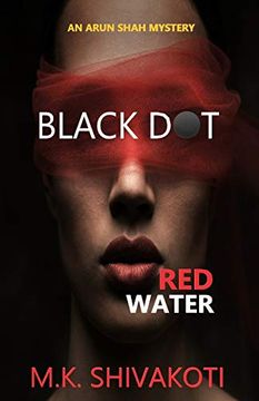 portada Black Dot, red Water (The Arun Shah Mysteries) 