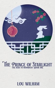 portada The Prince of Starlight: The Heir to Moondust: Book One (in English)