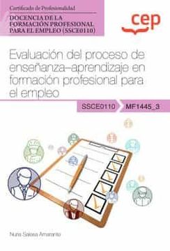 portada (Mf1445_3) Manual Evaluacion del Proceso de Enseñanza Aprendizaje en Formacion Profesional Para el Empleo. Certificados de         Profesionalidad. Docencia de la Formacion Profesional Para el    Emple