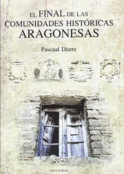 portada El Final de la Comunidades Históricas Aragonesas