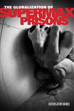 portada the globalization of supermax prisons