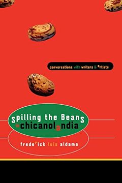 portada Spilling the Beans in Chicanolandia: Conversations With Writers and Artists (en Inglés)