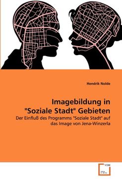 portada Imagebildung in "Soziale Stadt" Gebieten: Der Einfluß des Programms "Soziale Stadt" auf das Image von Jena-Winzerla