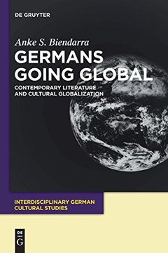 portada Germans Going Global (Interdisciplinary German Cultural Studies) 
