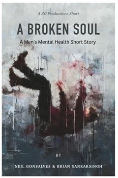 portada Broken Soul: A Men's Mental Health Short Story (en Inglés)