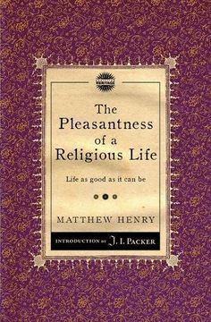 portada The Pleasantness of a Religious Life: Life as Good as It Can Be (in English)