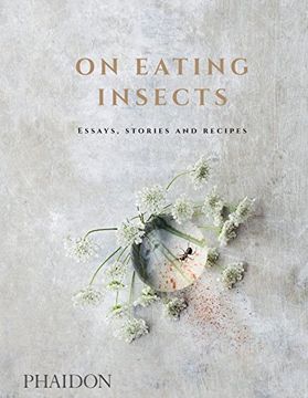 portada On Eating Insects: Essays, Stories and Recipes (en Inglés)