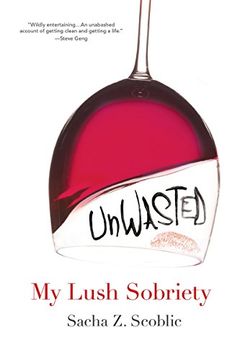 portada Unwasted: My Lush Sobriety (in English)