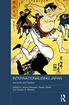 portada Internationalising Japan: Discourse and Practice (Routledge Contemporary Japan Series) (en Inglés)