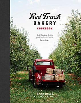 portada Red Truck Bakery Cookbook: Gold-Standard Recipes From America's Favorite Rural Bakery (en Inglés)
