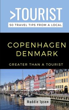 portada Greater Than a Tourist - Copenhagen Denmark: 50 Travel Tips from a Local (en Inglés)