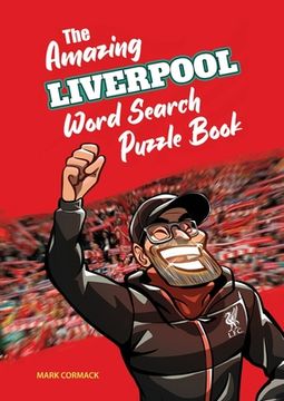 portada The Amazing Liverpool Word Search Puzzle Book (en Inglés)