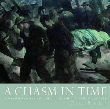 portada A Chasm in Time: Scottish War Art and Artists in the Twentieth Century