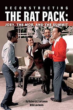 portada Deconstructing the rat Pack: Joey, the mob and the Summit (en Inglés)
