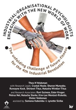 portada Industrial-Organisational Psychologists Engaging with the New World of Work: The unfolding challenge of future-fitness for the 4th Industrial Revoluti