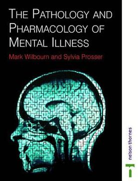 portada the pathology and pharmacology of mental illness (in English)