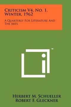 portada criticism v4, no. 1, winter, 1962: a quarterly for literature and the arts (en Inglés)