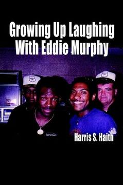 portada growing up laughing with eddie murphy (en Inglés)