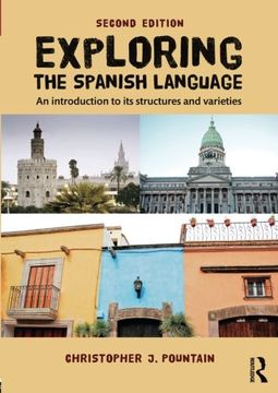 portada Exploring the Spanish Language: An introduction to its structures and varieties