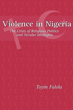 portada violence in nigeria: the crisis of religious politics and secular ideologies (in English)