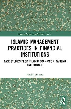 portada Islamic Management Practices in Financial Institutions (Islamic Business and Finance Series) 