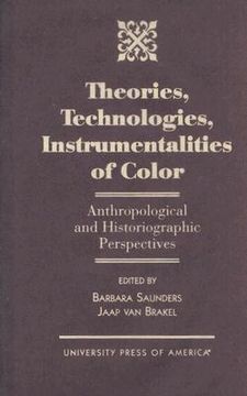 portada theories, technologies, instrumentalities of color: anthropological and historiographic perspectives (en Inglés)