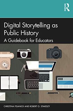 portada Digital Storytelling as Public History: A Guid for Educators (en Inglés)