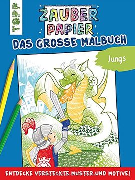 portada Zauberpapier - das Große Malbuch - Jungs: Entdecke Versteckte Muster und Motive! (in German)