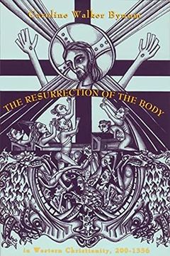 portada Resurrection of the Body in Western Christianity, 200-1336 (in English)