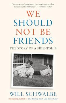 portada We Should not be Friends: The Story of a Friendship (in English)