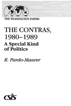 portada The Contras, 1980-1989: A Special Kind of Politics (Washington Papers (Paperback)) (in English)
