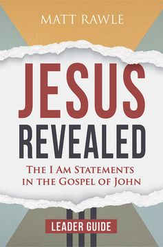 portada Jesus Revealed Leader Guide: The I Am Statements in the Gospel of John (en Inglés)
