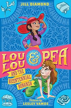 portada Lou Lou and Pea and the Bicentennial Bonanza (Lou Lou & Pea)