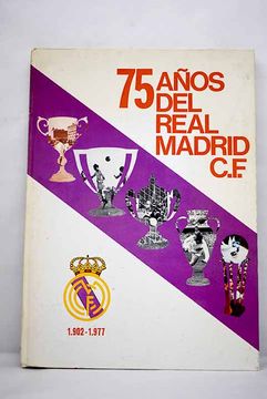 portada Setenta y Cinco Años del Real Madrid