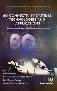 portada 6g Connectivity-Systems, Technologies, and Applications: Digitalization of New Technologies, 6g and Evolutio