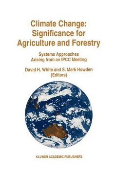 portada climate change: significance for agriculture and forestry: systems approaches arising from an ipcc meeting (en Inglés)