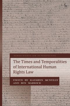 portada The Times and Temporalities of International Human Rights Law (en Inglés)