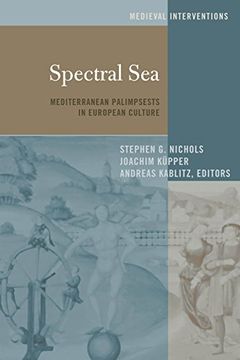 portada Spectral Sea: Mediterranean Palimpsests in European Culture (Medieval Interventions)