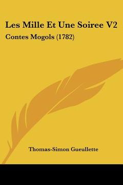 portada les mille et une soiree v2: contes mogols (1782) (en Inglés)