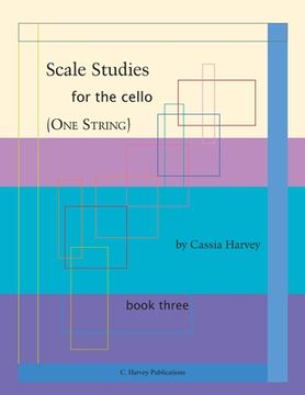 portada Scale Studies for the Cello (One String), Book Three (en Inglés)