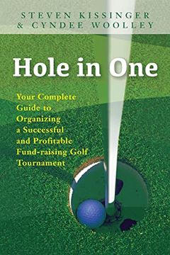 portada Hole in One: Your Complete Guide to Organizing a Successful and Profitable Fund-Raising Golf Tournament (en Inglés)