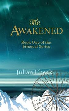 portada The Awakened: Book One of the Ethereal Series (in English)
