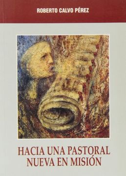 portada Hacia una pastoral nueva en misión (Mística y Místicos) (in Spanish)