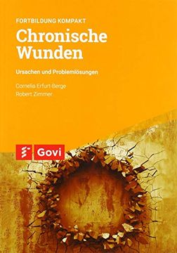 portada Chronische Wunden: Ursachen und Problemlösungen (Schriftenreihe der Bayerischen Landesapothekerkammer) (in German)