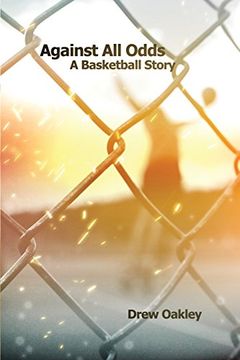 portada Against All Odds: A Basketball Story (en Inglés)