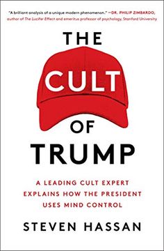 portada The Cult of Trump: A Leading Cult Expert Explains how the President Uses Mind Control (in English)