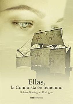 portada Ellas, la Conquista en Femenino (in Spanish)