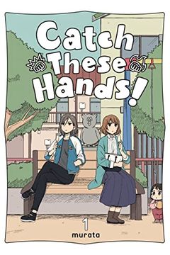 portada Catch These Hands! , Vol. 1 (Catch These Hands! , 1) (in English)