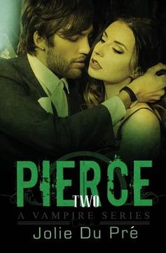 portada Pierce: A Vampire Series: Novella 2 (in English)